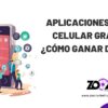 Aplicaciones para Celular Gratis