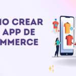 cómo crear una app de ecommerce