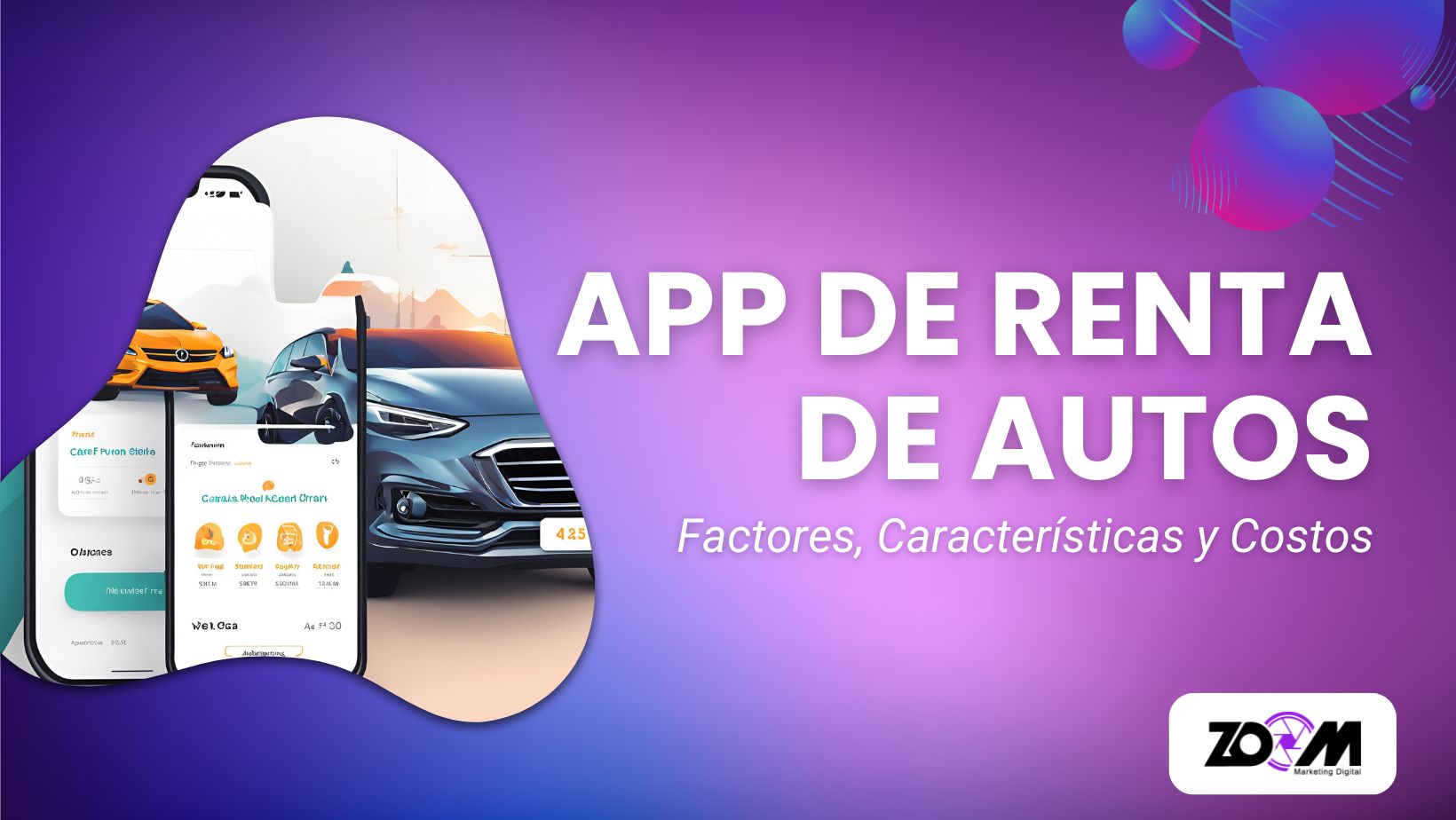 App de Renta de Autos: Factores, Características y Costos